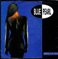 Blue Pearl - Naked in the rain