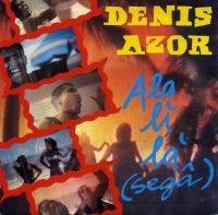 Denis Azor – Ala Li La