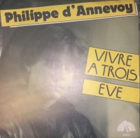 Philippe D'Annevoy - Vivre a trois