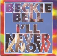 Beckie Bell – I'll Never Know