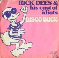 Rick Dees & His Cast Of Idiots – Disco Duck