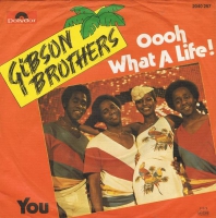 Gibson Brothers - Oooh what a life