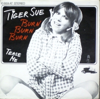 Tiger Sue - Burn burn burn