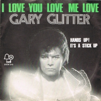 Gary Glitter - I love you love me love