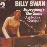Billy Swan - Everything's the same
