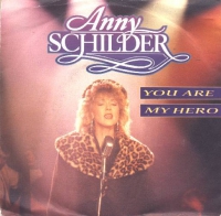 Anny Schilder - You are my hero