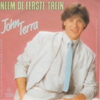 John Terra - Neem de eerste trein