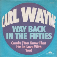 Carl Wayne - Way back in the fifties