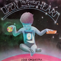J.O.B. Orquestra – Open The Doors To Your Heart