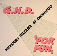 G.N.D. - For fun