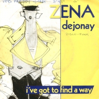 Zena Dejonay - I've got to find a way