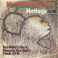 Hotlegs - Neanderthal man