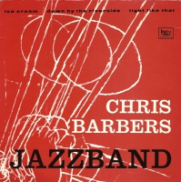 Chris Barbers Jazzband – Ice Cream