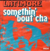 Latimore - Somethin' 'bout' cha