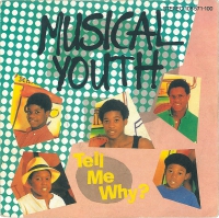 Musical Youth - Tell me why