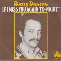 Barry Duncan - If I miss you again to-night
