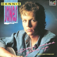 Dennis Jones - Don't wanna give up