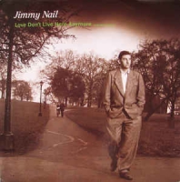 Jimmy Nail - Love don't live here anymore