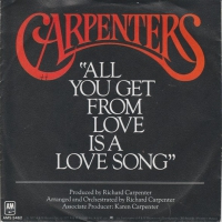 The Carpenters - All you get from love is a love song