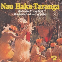 Orchestre Arthur Iriti – Nau Haka-Taranga