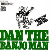 Dan The Banjo Man - Dan The Banjo man