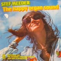 Stef Meeder – The Happy Organ Sound