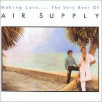 Air Supply - Making love.... The very best of