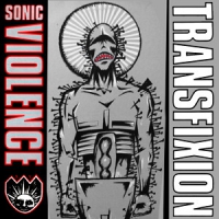 Sonic Violence - Transfixion