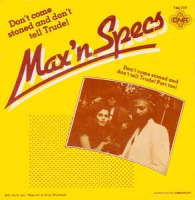 Max'n Specs - Don't come stoned and don't tell Trude!