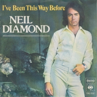 Neil Diamond - I've been this way before