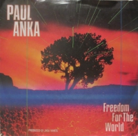 Paul Anka - Freedom for the world