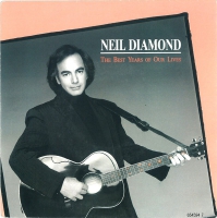 Neil Diamond - The best years of our live