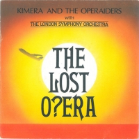 Kimera and the Operaiders - The lost opera
