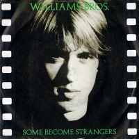Williams Bros - Some become strangers