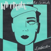Kid Creole & The Coconuts - Endicott