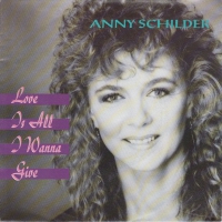 Anny Schilder - Love is all I wanna give