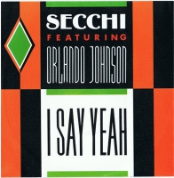 Secchi feat. Orlando Johnson - I say yeah