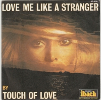 Touch of love- Love me like a stranger