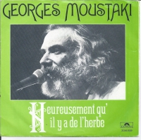 Georges Moustaki - Heureusement qu 'il y a de l 'herbe