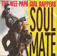 The Wee Papa Girl Rappers - Soulmate