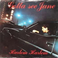 Harlem Harlem - Gotta see Jane