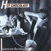 Hot Chocolate - Tears on the telephone
