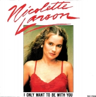 Nicolette Larson - I only want to be with you