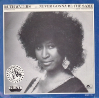 Ruth Waters - Never gonna be  the same