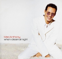 Marc Anthony - When I dream at night