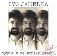 Ivo Jahelka – Výpis Z Rejstříku Lásek