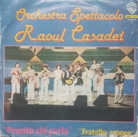 Orchestra Spettacolo Raoul Casadei – Pronto Chi Parla