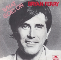Bryan Ferry - What goes on