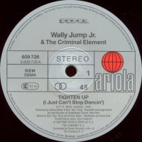 Wally Jump Jnr & The Criminal Element - Tighten up