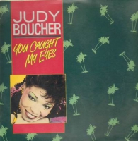 Judy Boucher - You caught my eyes